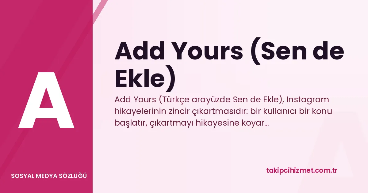 Add Yours (Sen de Ekle) — sosyal medya sözlüğü