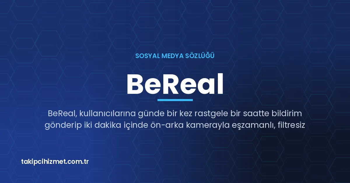 BeReal — sosyal medya sözlüğü