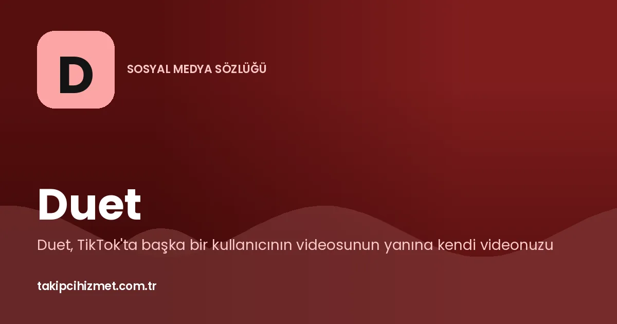 Duet — sosyal medya sözlüğü