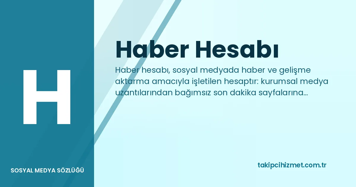Haber Hesabı — sosyal medya sözlüğü