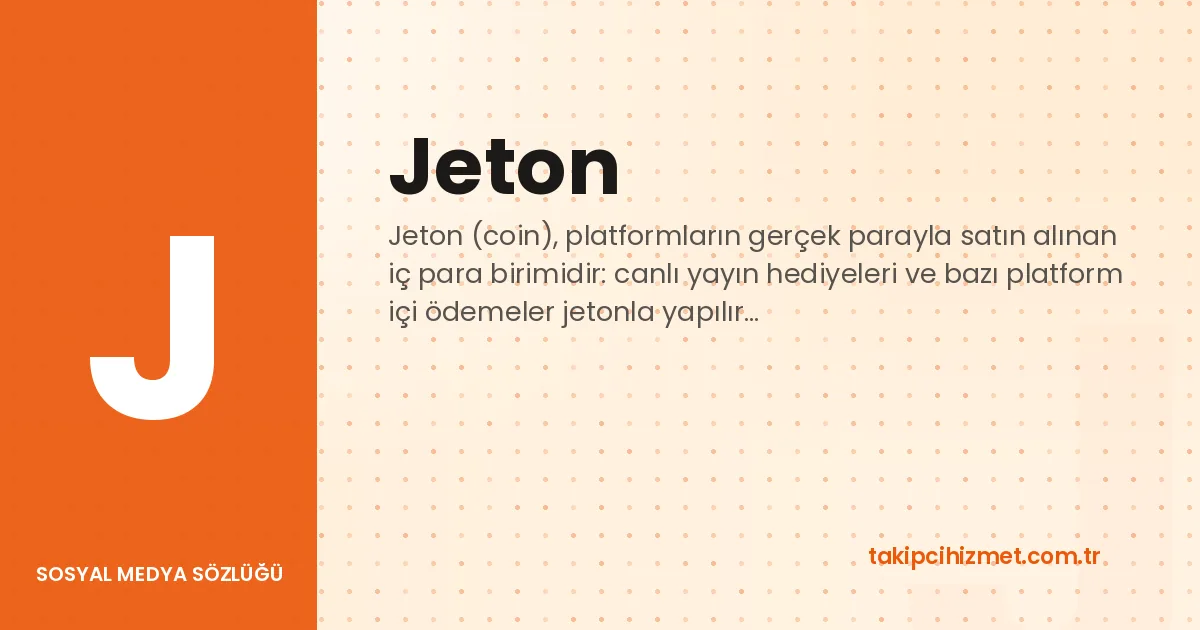 Jeton — sosyal medya sözlüğü