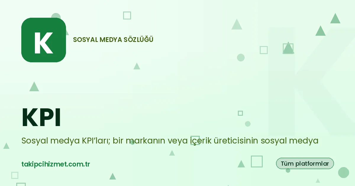 KPI — sosyal medya sözlüğü