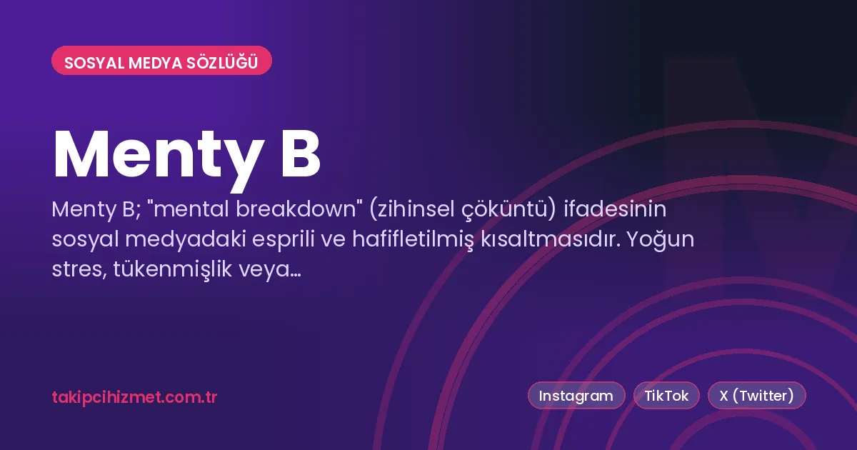 Menty B — sosyal medya sözlüğü