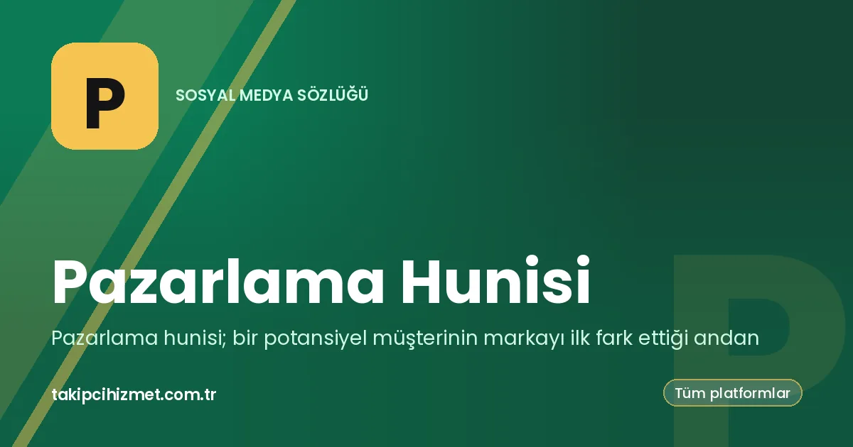 Pazarlama Hunisi — sosyal medya sözlüğü
