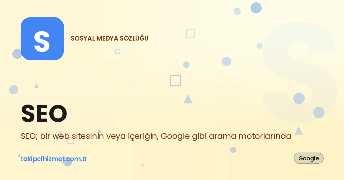 SEO — sosyal medya sözlüğü