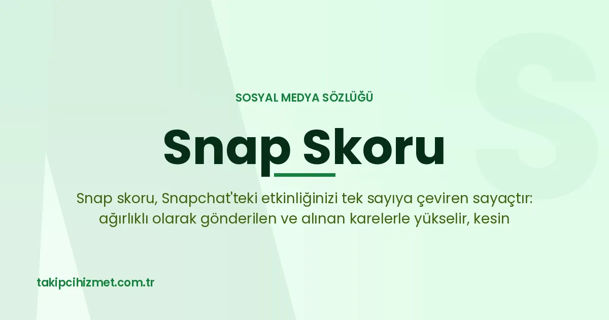 Snap Skoru — sosyal medya sözlüğü