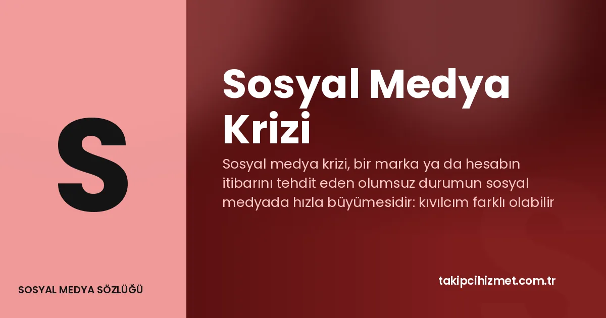 Sosyal Medya Krizi — sosyal medya sözlüğü