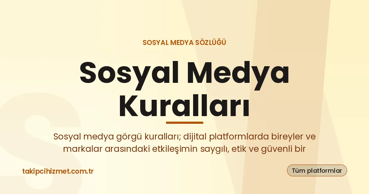 Sosyal Medya Kuralları — sosyal medya sözlüğü